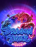 Hướng Dẫn Đăng Ký Long Tranh Hổ Đấu – Dragon Tiger Luck Slot: Bắt Đầu Hành Trình Giành Jackpot