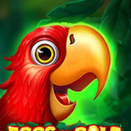 Khám Phá Eggs of Gold Slot: Trò Chơi Slot Trực Tuyến Hấp Dẫn Nhất 2024