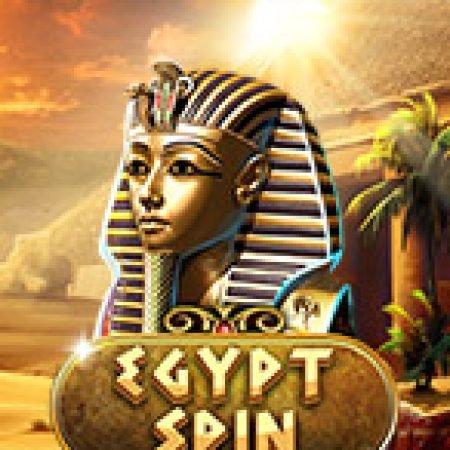 Egypt Spin Slot: Cổng Game Slot Đỉnh Cao – Đánh Bại Thách Thức, Rinh Quà Lớn