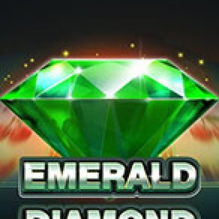 Kim Cương Ngọc Lục Bảo – Emerald Diamond Slot – Hướng Dẫn Chơi Slot Online Chi Tiết Cho Người Mới