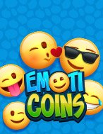 Giới Thiệu Emoticoins Slot: Luật Chơi, Mẹo Thắng & Ưu Đãi Độc Quyền