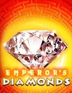 Trải Nghiệm Huyền Thoại Tại Emperor’s Diamond Slot – Đăng Ký & Nhận Quà Khủng