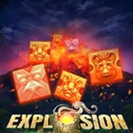 Explosion Slot: Trò Chơi Slot Online Bạn Không Thể Bỏ Qua Trong 2024