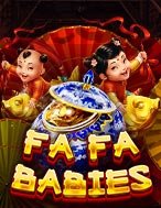 Khám Phá Tiểu Đồng Tử – Fa Fa Babies Slot: Trò Chơi Slot Trực Tuyến Hấp Dẫn Nhất 2024