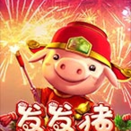 Khám Phá Fa Fa Zhu Slot: Trò Chơi Slot Trực Tuyến Hấp Dẫn Nhất 2024