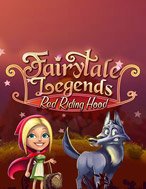 Cô Bé Quàng Khăn Đỏ – Fairytale Legends: Red Riding Hood Slot: Trò Chơi Slot Online Bạn Không Thể Bỏ Qua Trong 2024