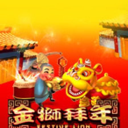 Festive Lion Slot: Cổng Game Slot Đỉnh Cao – Đánh Bại Thách Thức, Rinh Quà Lớn