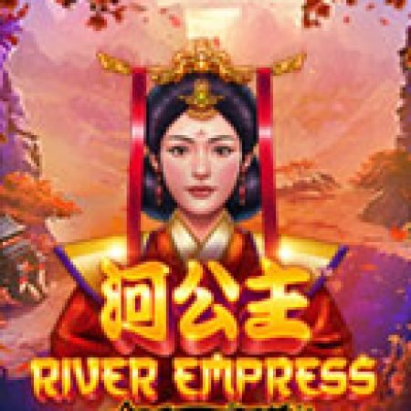 Fire Blaze: River Empress Slot Online: Nơi Hội Tụ Của Các Siêu Phẩm Slot 2024