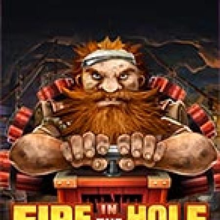 Khám Phá Kích Nổ – xBomb – Fire in the Hole xBomb Slot: Trò Chơi Slot Trực Tuyến Hấp Dẫn Nhất 2024