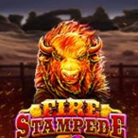 Bò Lửa – Fire Stampede Slot – Kho Game Slot Online Uy Tín và Đa Dạng Nhất