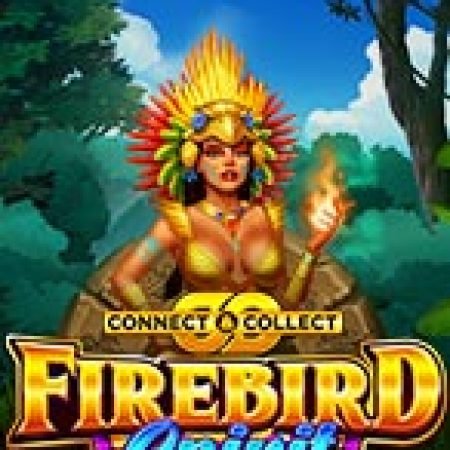 Ngọn Lửa Thiêng Và Nữ Tù Trưởng – Firebird Spirit – Connect & Collect Slot Online: Nơi Hội Tụ Của Các Siêu Phẩm Slot 2024