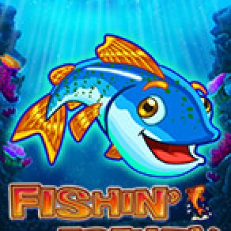 Tìm Hiểu Về Fishin’ Frenzy Slot: Cách Chơi, Tips & Tricks Để Thắng Lớn