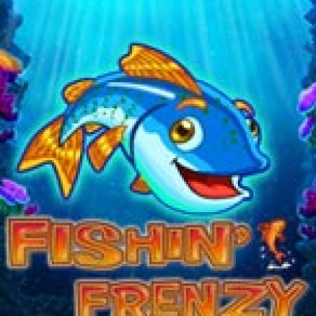 Fishin Frenzy Megaways Slot – Hướng Dẫn Chơi Slot Online Chi Tiết Cho Người Mới