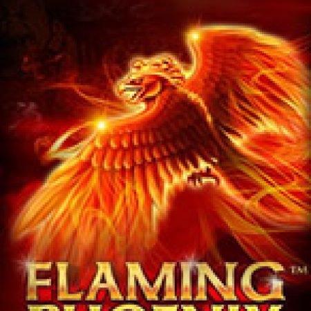 Flaming Phoenix Slot – Hướng Dẫn Chơi Slot Online Chi Tiết Cho Người Mới