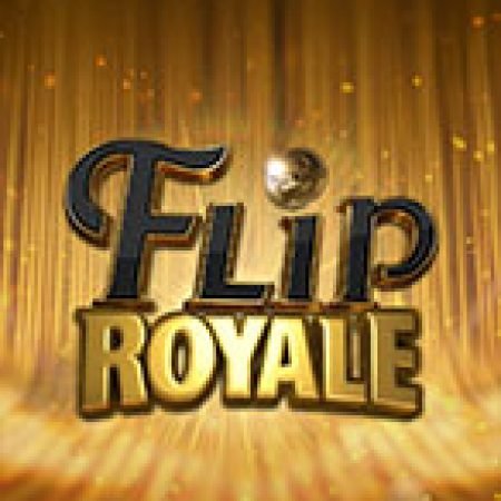 Flip Royale Slot – Hướng Dẫn Chơi Slot Online Chi Tiết Cho Người Mới