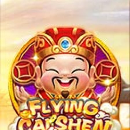 Giới Thiệu Flying Cai Shen Slot: Luật Chơi, Mẹo Thắng & Ưu Đãi Độc Quyền