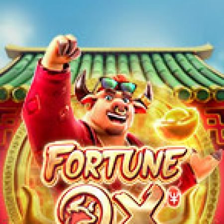 Tìm Hiểu Về Vận May Tân Sửu – Fortune Ox Slot: Cách Chơi, Tips & Tricks Để Thắng Lớn