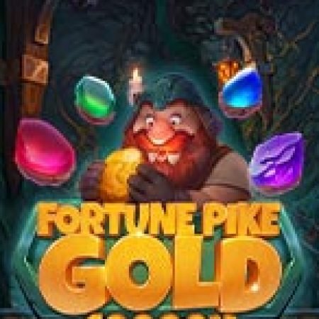 Kho Báu Vàng Của Pike – Fortune Pike Gold Slot Online: Nơi Hội Tụ Của Các Siêu Phẩm Slot 2024