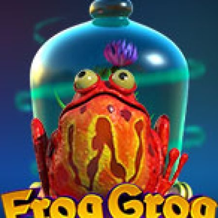 Giới Thiệu Frog Grog Slot: Luật Chơi, Mẹo Thắng & Ưu Đãi Độc Quyền