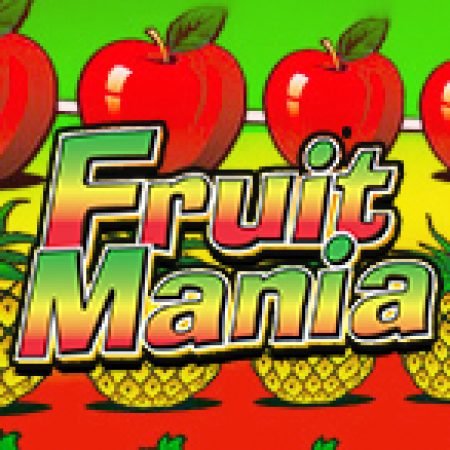 Trải Nghiệm Huyền Thoại Tại Fruit Mania Slot – Đăng Ký & Nhận Quà Khủng