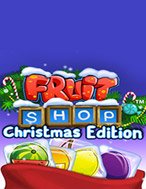 Tiệm Trái Cây Đêm Giáng Sinh – Fruit Shop Christmas Edition Slot Online: Nơi Hội Tụ Của Các Siêu Phẩm Slot 2024