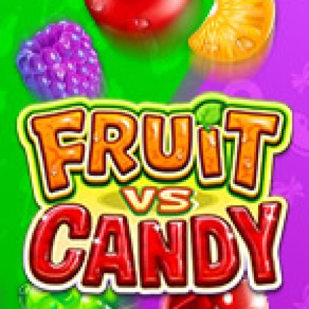 Fruit Vs Candy Slot – Hướng Dẫn Chơi Slot Online Chi Tiết Cho Người Mới