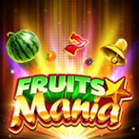 Hướng Dẫn Đăng Ký Fruits Mania Slot: Bắt Đầu Hành Trình Giành Jackpot