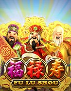 Tìm Hiểu Về Fu Lu Shou Slot: Cách Chơi, Tips & Tricks Để Thắng Lớn