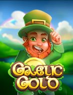 Đồng Vàng May Mắn – Gaelic Gold Slot – Hướng Dẫn Chơi Slot Online Chi Tiết Cho Người Mới