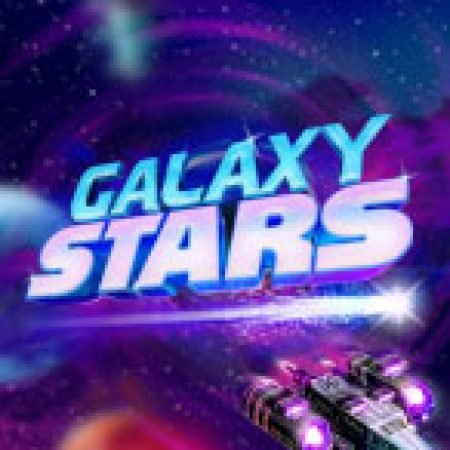 Galaxy Stars Slot – Hướng Dẫn Chơi Slot Online Chi Tiết Cho Người Mới