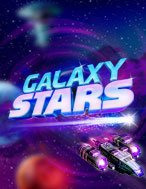 Galaxy Stars Slot – Hướng Dẫn Chơi Slot Online Chi Tiết Cho Người Mới