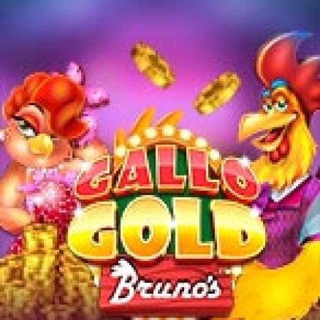 Gà Lôi Bruno Megaways – Gallo Gold Bruno’s Megaways Slot – Kho Game Slot Online Uy Tín và Đa Dạng Nhất