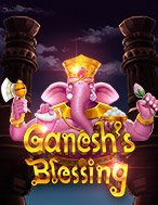 Ganesh’s Blessing Slot – Kho Game Slot Online Uy Tín và Đa Dạng Nhất