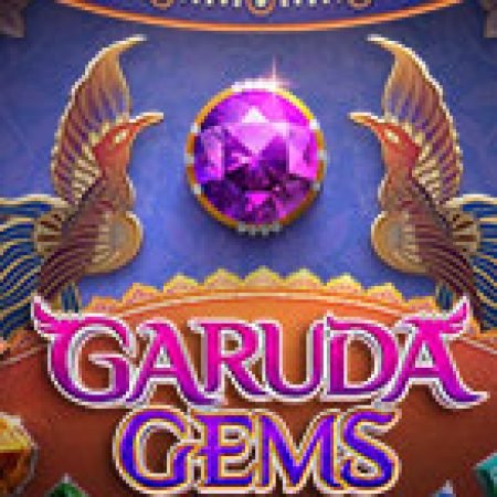 Giới Thiệu Vũ Trụ Đá Quý – Garuda Gems Slot: Luật Chơi, Mẹo Thắng & Ưu Đãi Độc Quyền