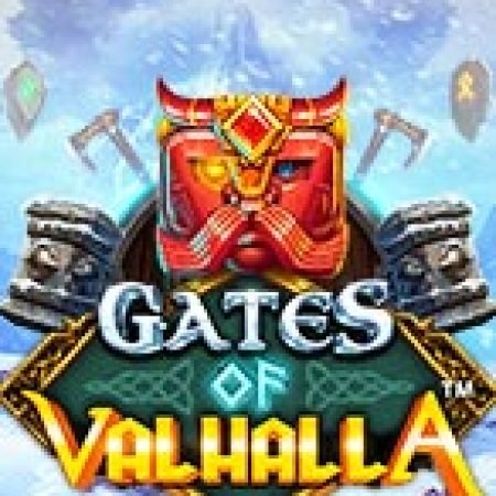 Cổng Thiên Đàng Valhalla – Gates of Valhalla Slot: Trò Chơi Slot Online Bạn Không Thể Bỏ Qua Trong 2024