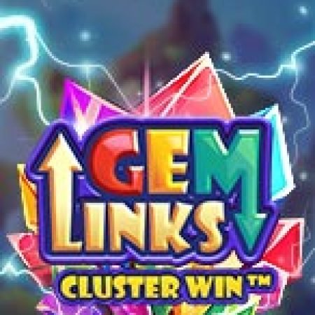 Khám Phá Gem Links: Cluster Win Slot: Trò Chơi Slot Trực Tuyến Hấp Dẫn Nhất 2024