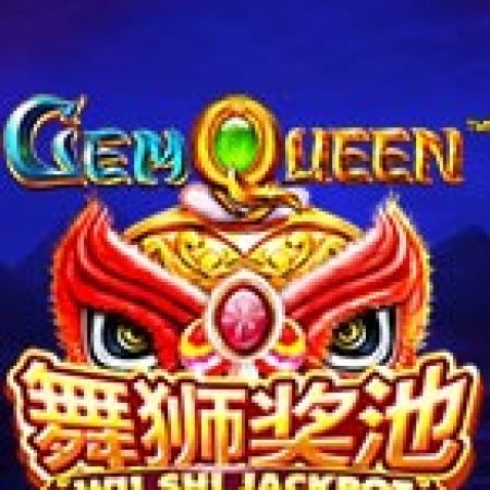 Gem Queen Jackpot Slot Online: Nơi Hội Tụ Của Các Siêu Phẩm Slot 2024