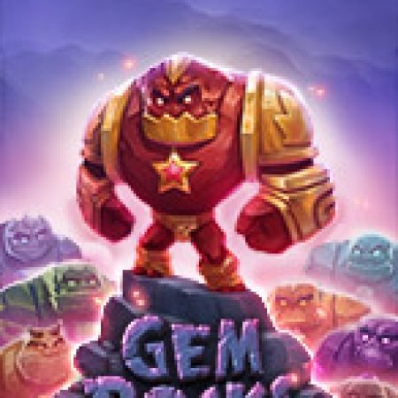 Gem Rocks Slot – Kho Game Slot Online Uy Tín và Đa Dạng Nhất