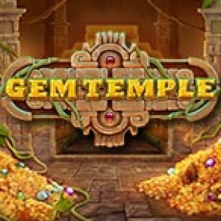 Gem Temple Slot – Hướng Dẫn Chơi Slot Online Chi Tiết Cho Người Mới