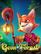 Khám Phá Gem Forest Slot: Trò Chơi Slot Trực Tuyến Hấp Dẫn Nhất 2024