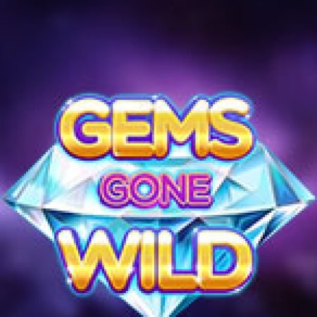 Cuộc Chiến Đá Quý – Gems Gone Wild Slot – Kho Game Slot Online Uy Tín và Đa Dạng Nhất