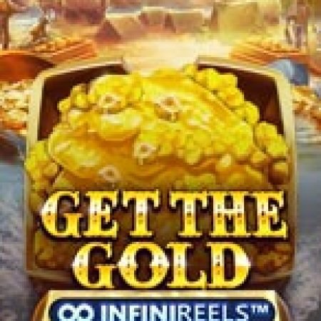 Giới Thiệu Săn Vàng – InfiniReels – Get The Gold InfiniReels Slot: Luật Chơi, Mẹo Thắng & Ưu Đãi Độc Quyền