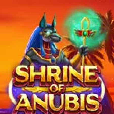 Hướng Dẫn Đăng Ký Gold Hit: Shrine of Anubis™ Slot: Bắt Đầu Hành Trình Giành Jackpot