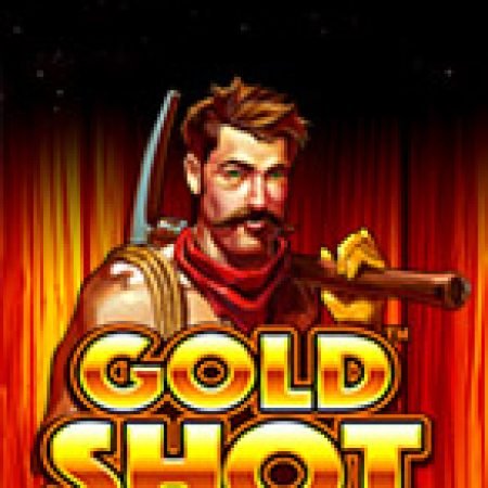 Gold Shot Slot: Cổng Game Slot Đỉnh Cao – Đánh Bại Thách Thức, Rinh Quà Lớn