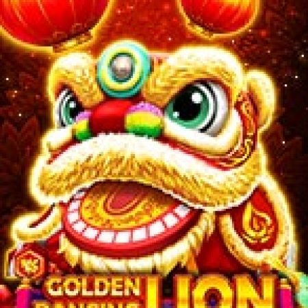 Giới Thiệu Golden Dancing Lion Slot: Luật Chơi, Mẹo Thắng & Ưu Đãi Độc Quyền