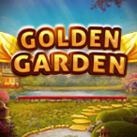 Golden Garden Slot: Trò Chơi Slot Online Bạn Không Thể Bỏ Qua Trong 2024