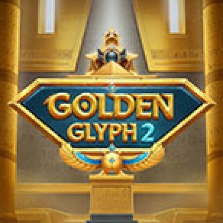 Hướng Dẫn Đăng Ký Golden Glyph 2 Slot: Bắt Đầu Hành Trình Giành Jackpot