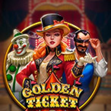 Golden Ticket 2 Slot – Kho Game Slot Online Uy Tín và Đa Dạng Nhất