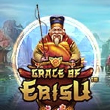 Thần May Mắn Ebisu – Grace of Ebisu Slot: Trò Chơi Slot Online Bạn Không Thể Bỏ Qua Trong 2024