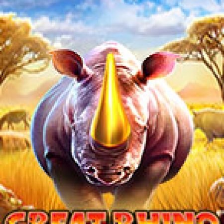 Trùm Tê Giác Và Những Người Bạn – Great Rhino Megaways Slot – Hướng Dẫn Chơi Slot Online Chi Tiết Cho Người Mới